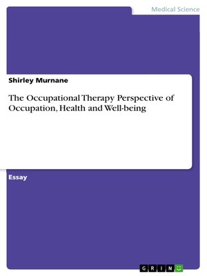 cover image of The Occupational Therapy Perspective of Occupation, Health and Well-being